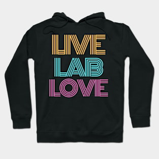 Live Lab Love Hoodie
